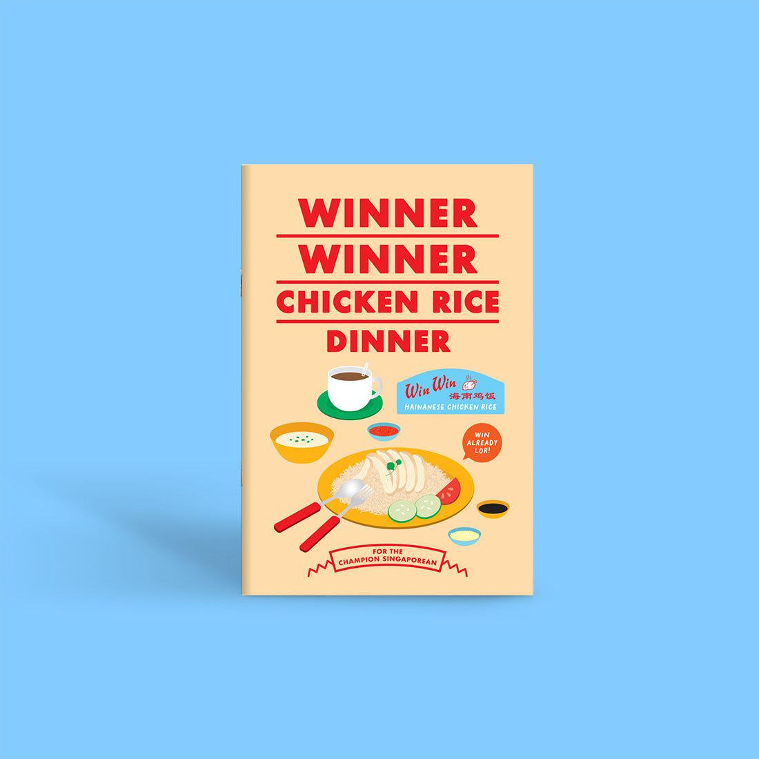Notebook: Chicken Rice - For the Champion Singaporean