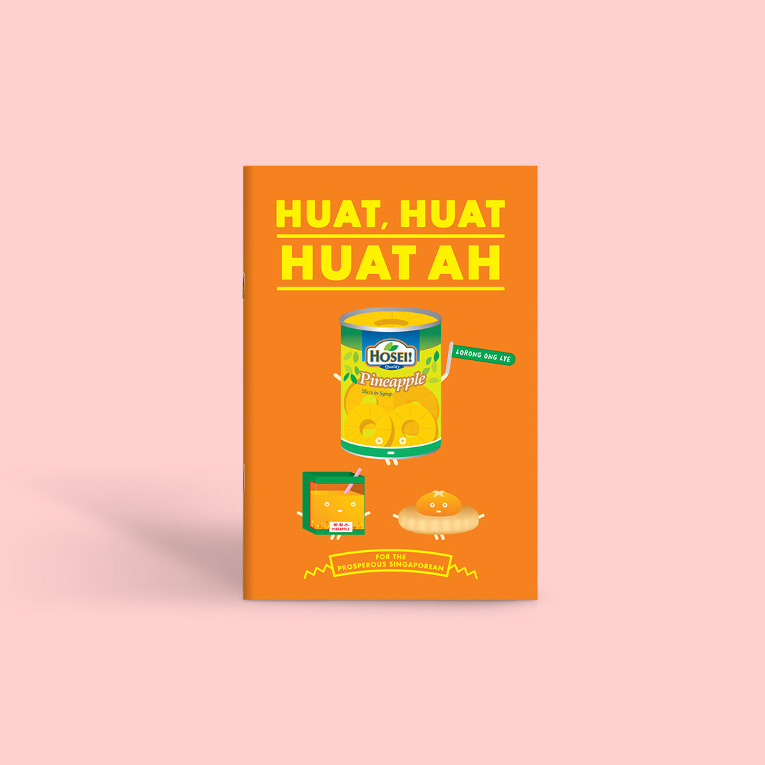 Notebook: Huat - For the Prosperous Singaporean
