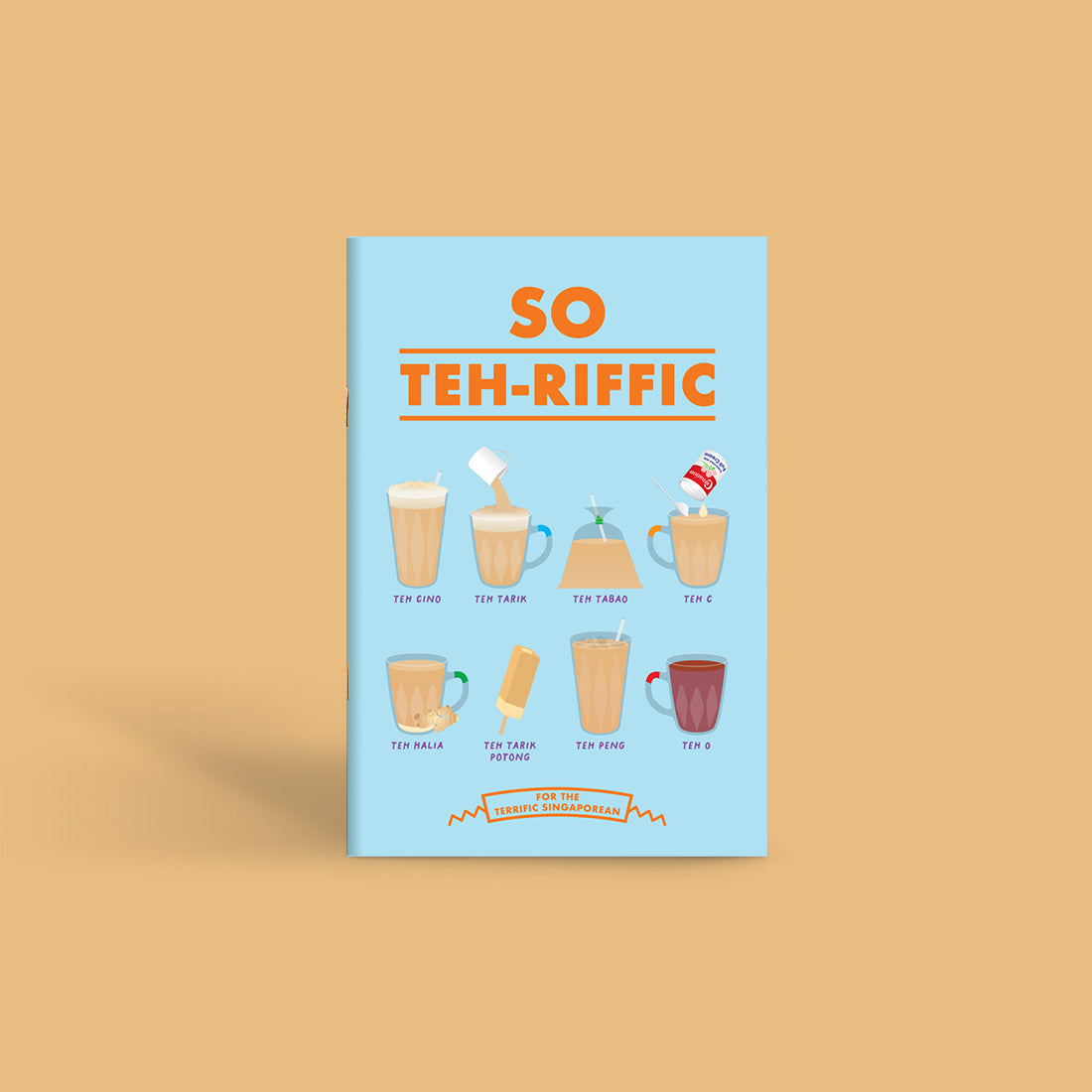 Notebook: Teh - For the Teriffic Singaporean