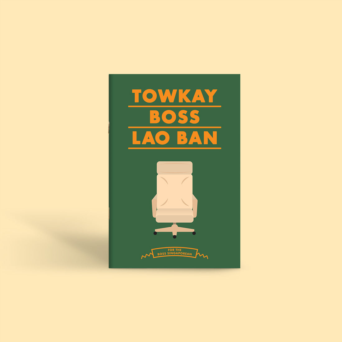 Notebook: Towkay - For the Boss Singaporean
