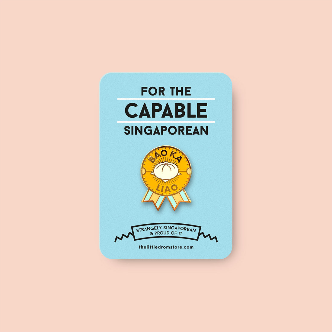 Strangely Singaporean Pin – Bao Ka Liao
