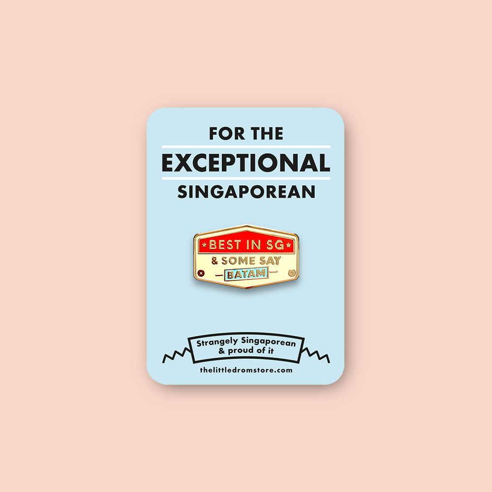 Strangely Singaporean Pin – Best in Singapore