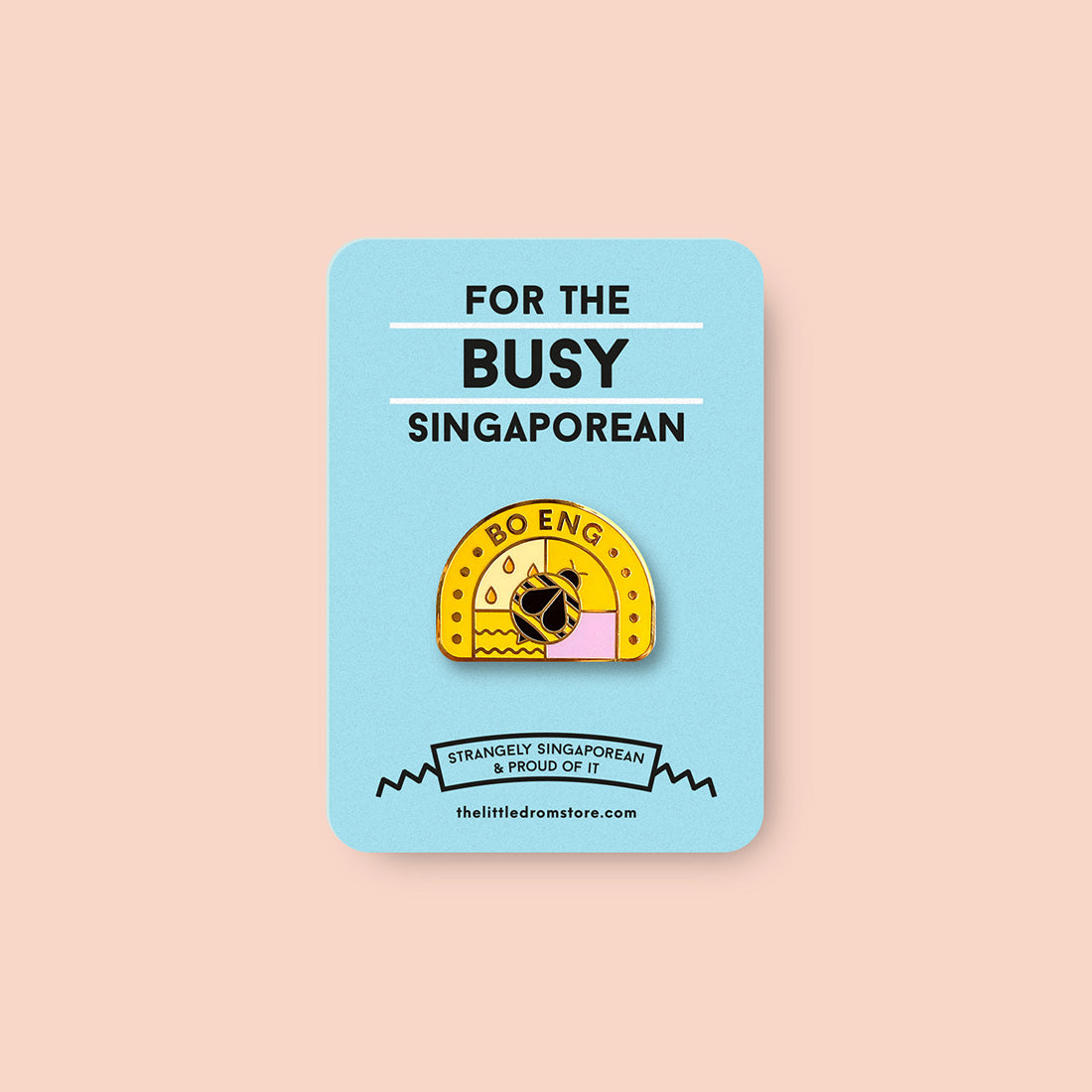Strangely Singaporean Pin – Bo Eng