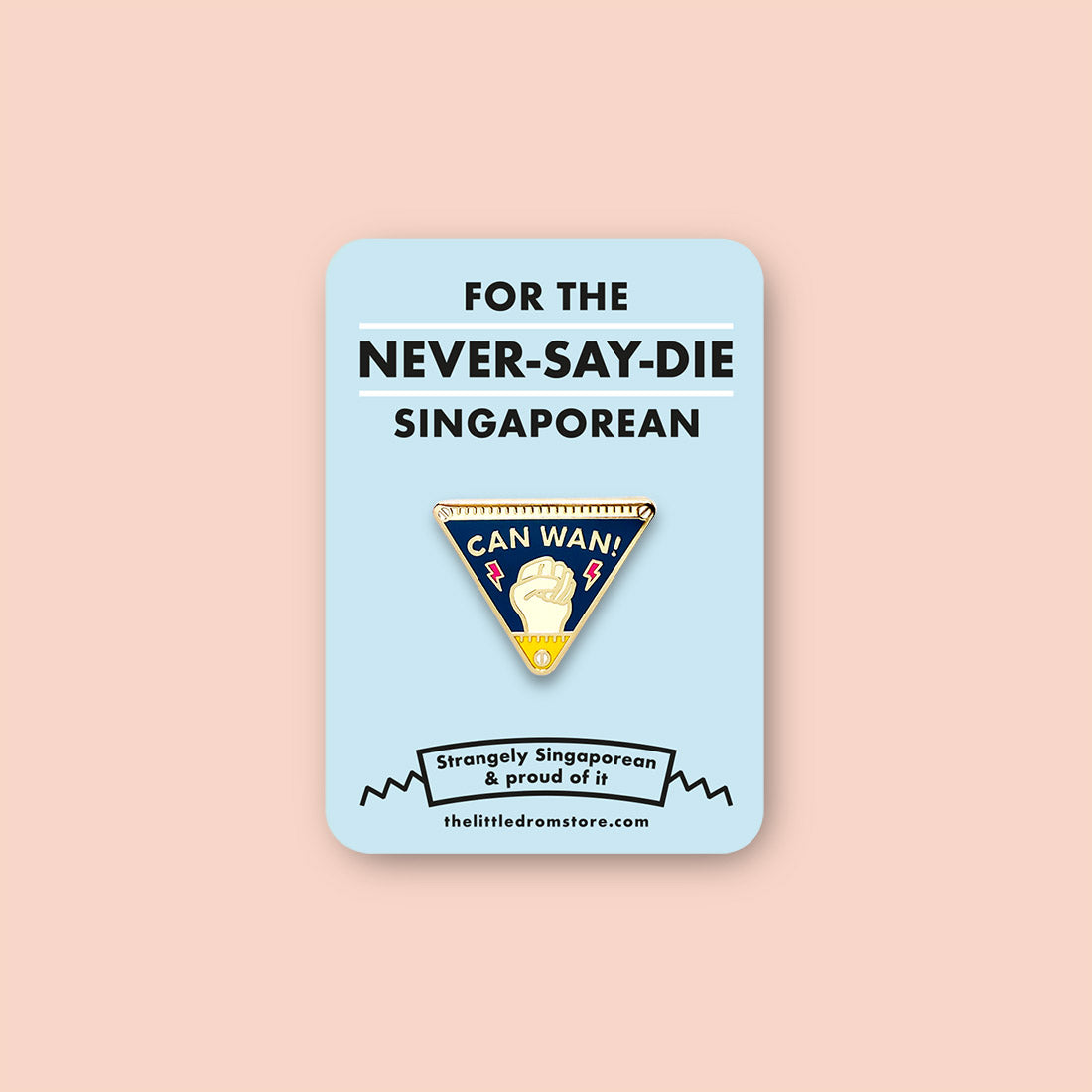 Strangely Singaporean Pin – Can Wan