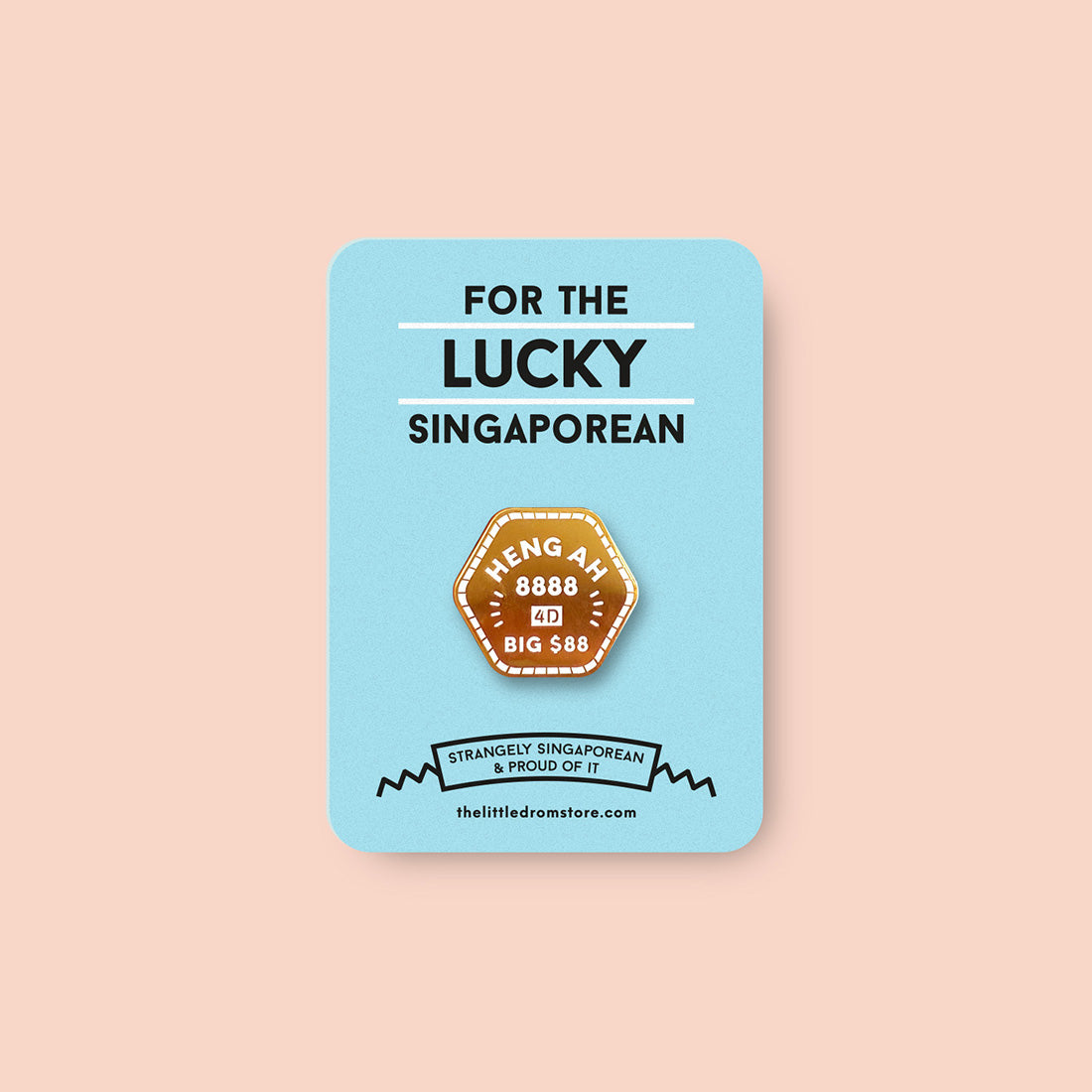 Strangely Singaporean Pin – Heng Ah