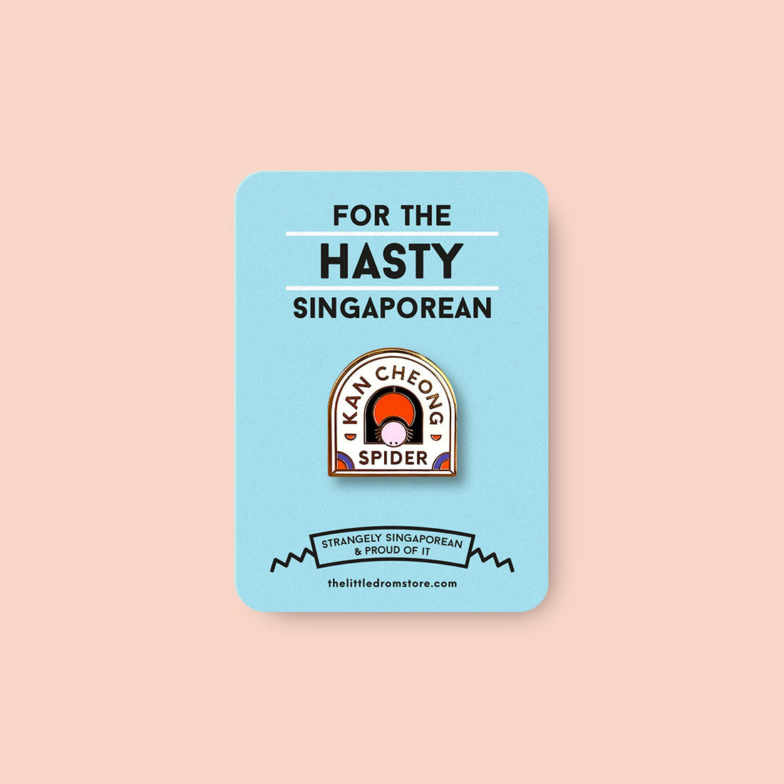 Strangely Singaporean Pin – Kan Cheong Spider