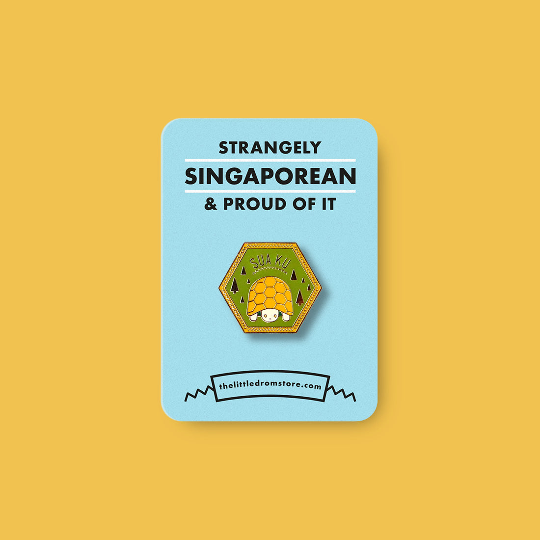 Strangely Singaporean Pin – Suaku