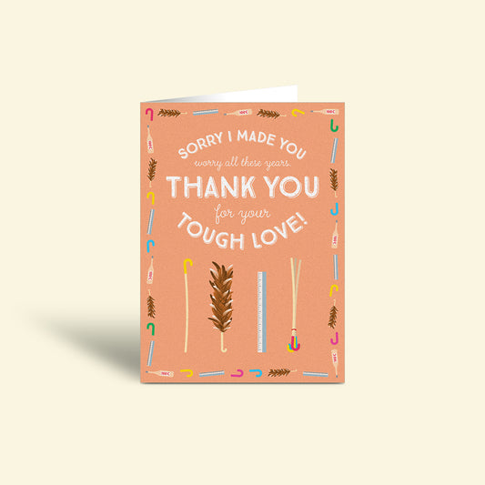 For Mum/Dad Card – Tough Love