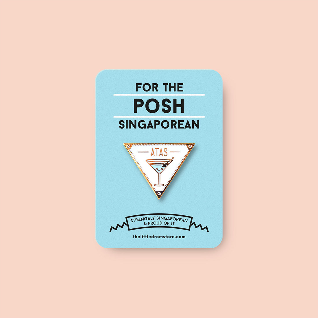 Strangely Singaporean Pin – Atas