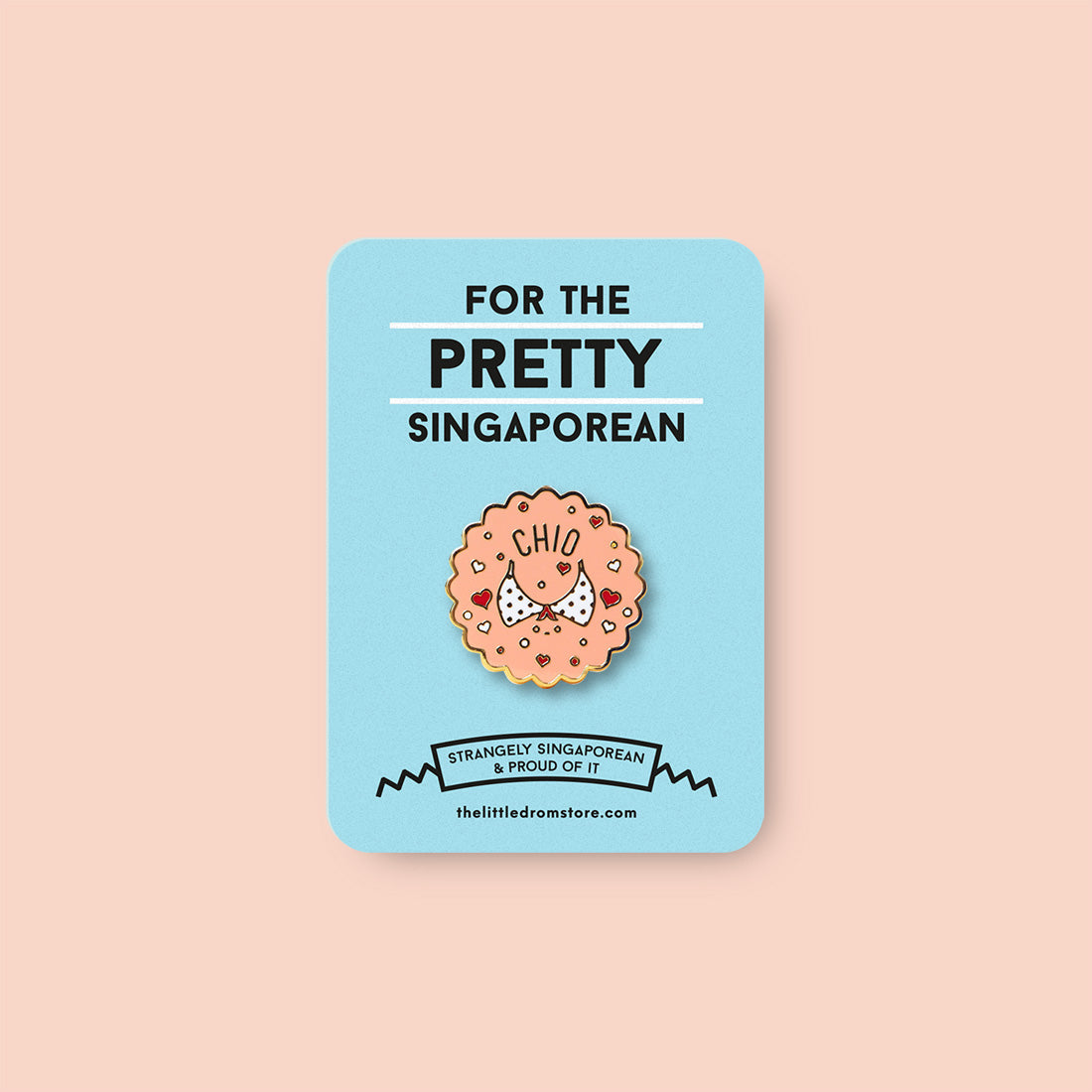 Strangely Singaporean Pin – Chio