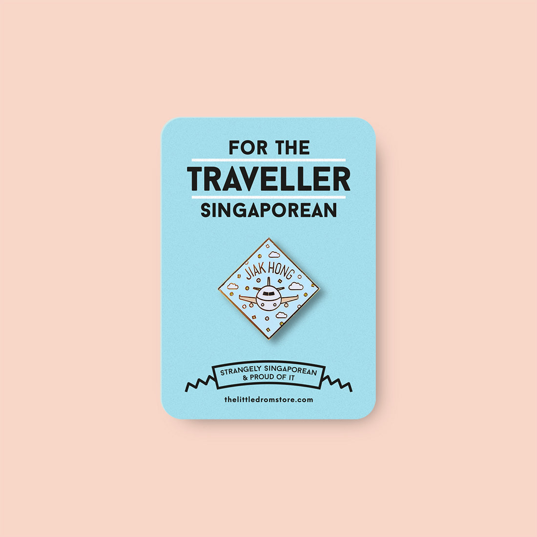 Strangely Singaporean Pin – Jiak Hong