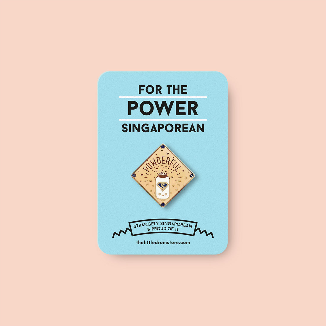 Strangely Singaporean Pin – Powderful