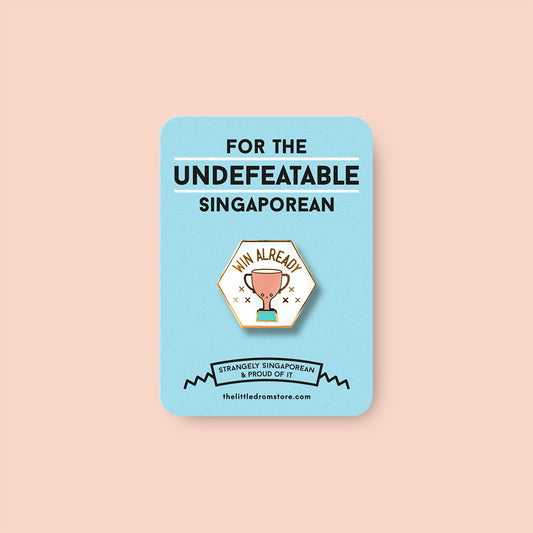 Strangely Singaporean Pin – Win Already