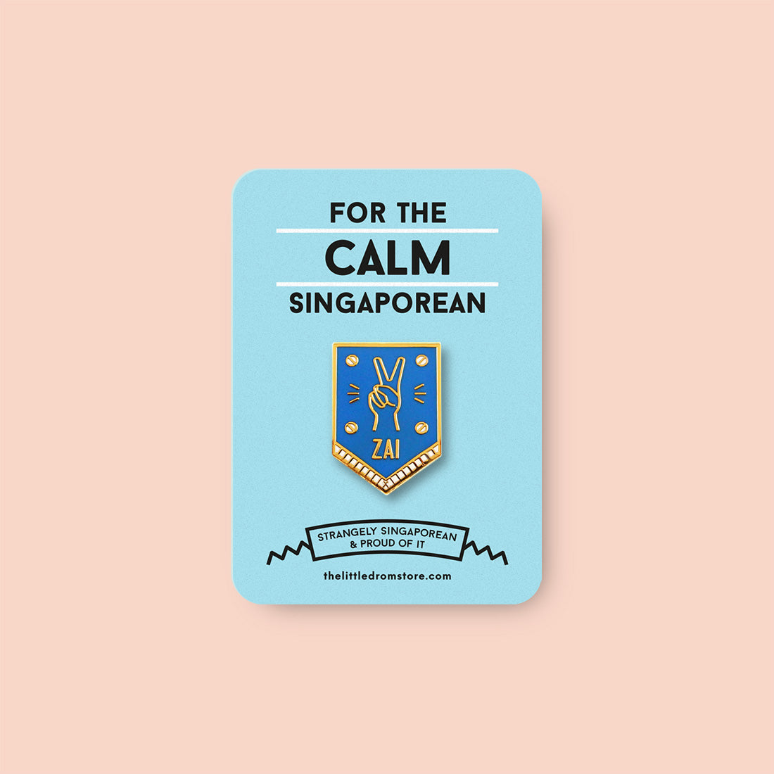 Strangely Singaporean Pin – Zai