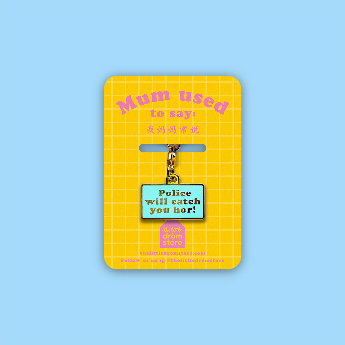 Mum Says Keychain – Police