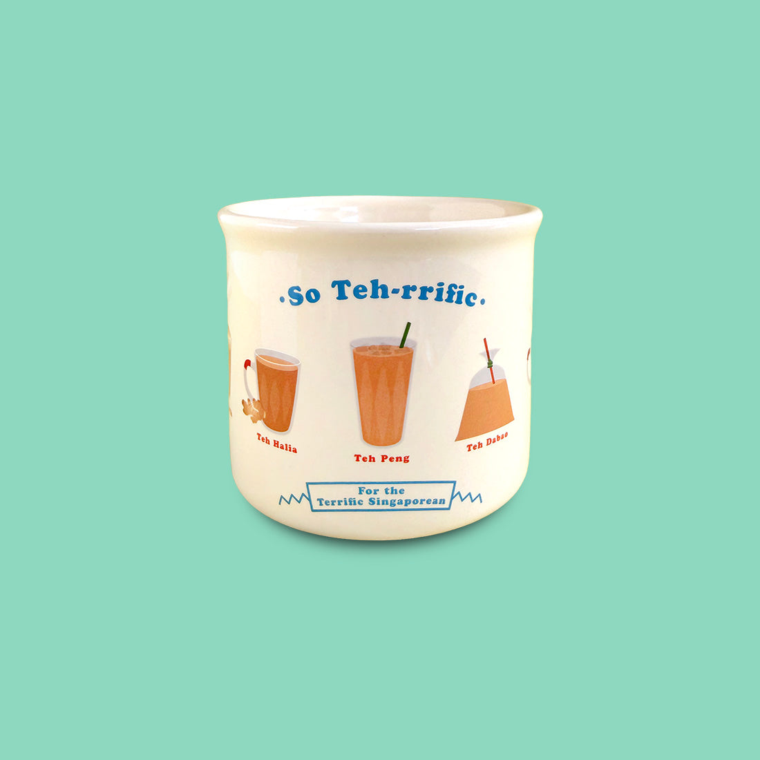 Ceramic Mug – So Teh-rrific