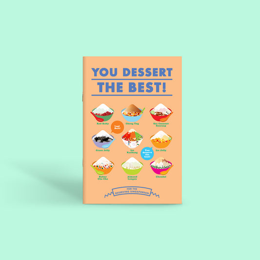 Notebook: Dessert - For the Deserving Singaporean