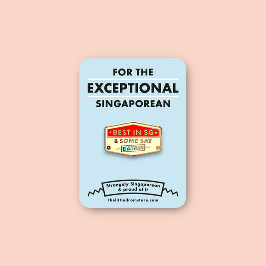 Strangely Singaporean Pin – Best in Singapore