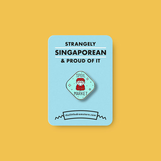 Strangely Singaporean Pin – Spoil Market