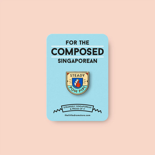 Strangely Singaporean Pin – Steady Pom Pipi