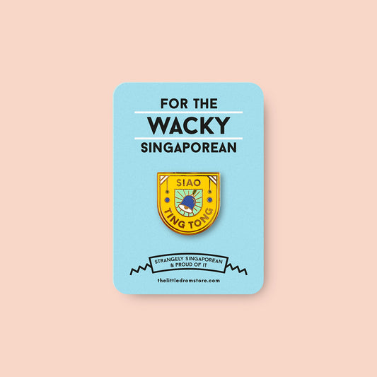 Strangely Singaporean Pin – Siao Ting Tong