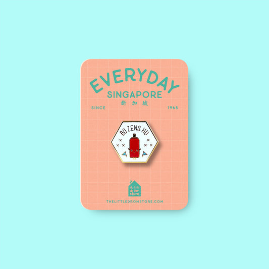 Strangely Singaporean Pin – Bo Zeng Hu