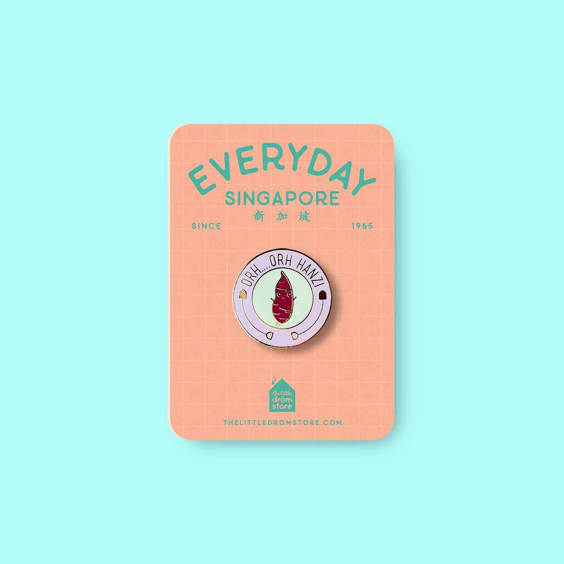 Strangely Singaporean Pin – Orh Hanzi
