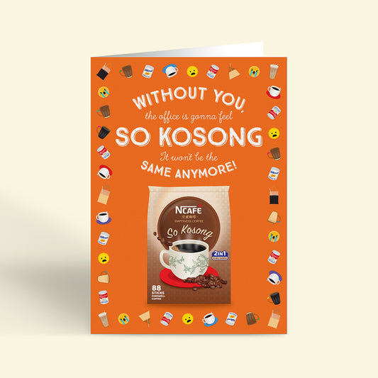 Farewell Card – Feeling so Kosong (LARGE A4 SIZE)